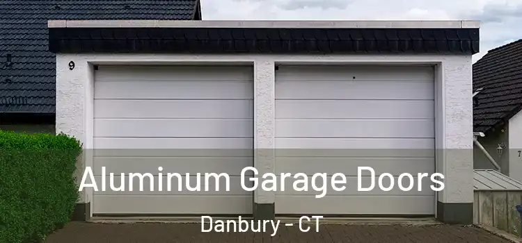  Aluminum Garage Doors Danbury - CT