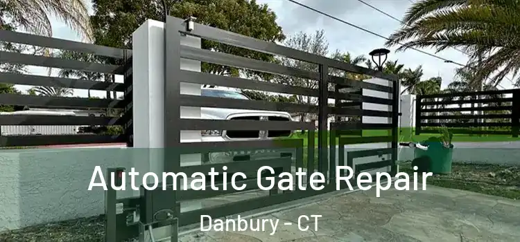 Automatic Gate Repair Danbury - CT