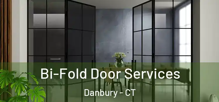  Bi-Fold Door Services Danbury - CT