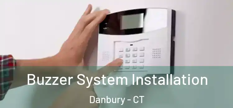 Buzzer System Installation Danbury - CT