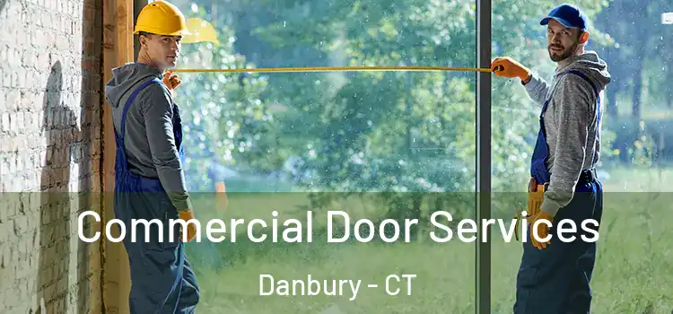  Commercial Door Services Danbury - CT
