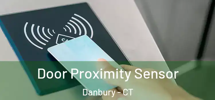 Door Proximity Sensor Danbury - CT