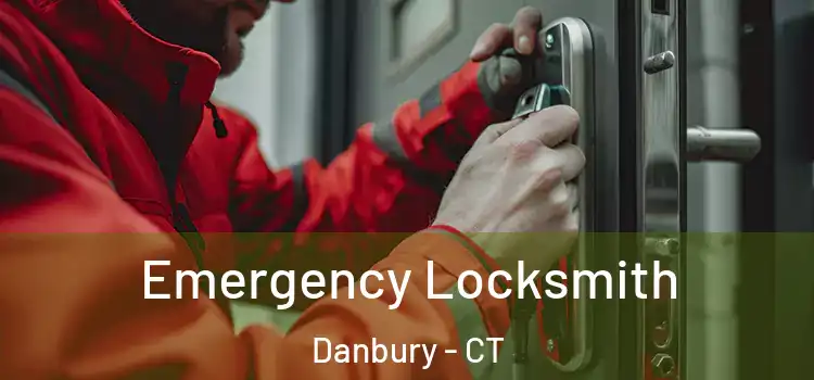 Emergency Locksmith Danbury - CT