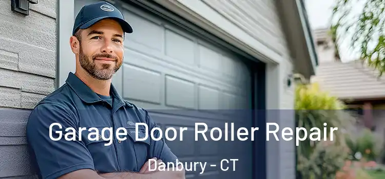  Garage Door Roller Repair Danbury - CT
