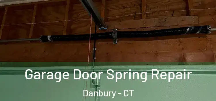  Garage Door Spring Repair Danbury - CT