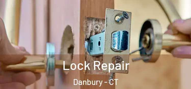  Lock Repair Danbury - CT