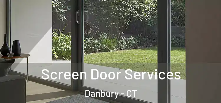 Screen Door Services Danbury - CT